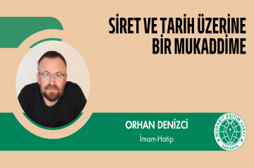 SÎRET ve TARİH ÜZERİ