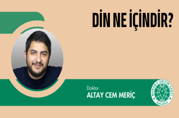 DİN NE İÇİNDİR?